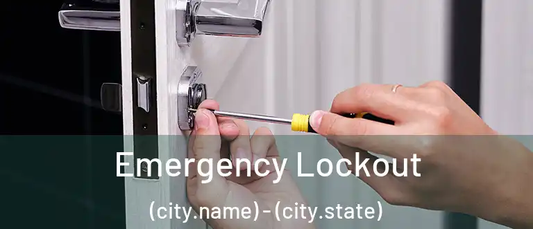  Emergency Lockout (city.name) - (city.state)